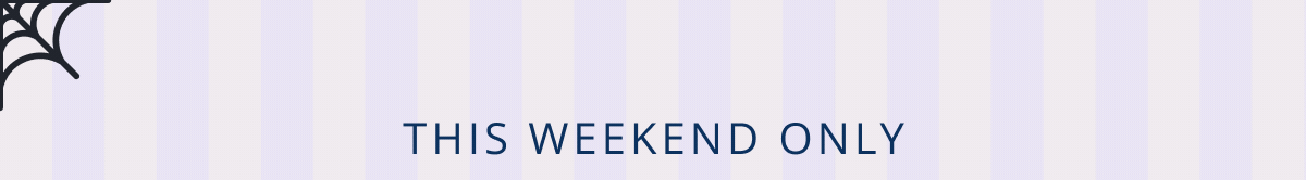 This Weekend Only
