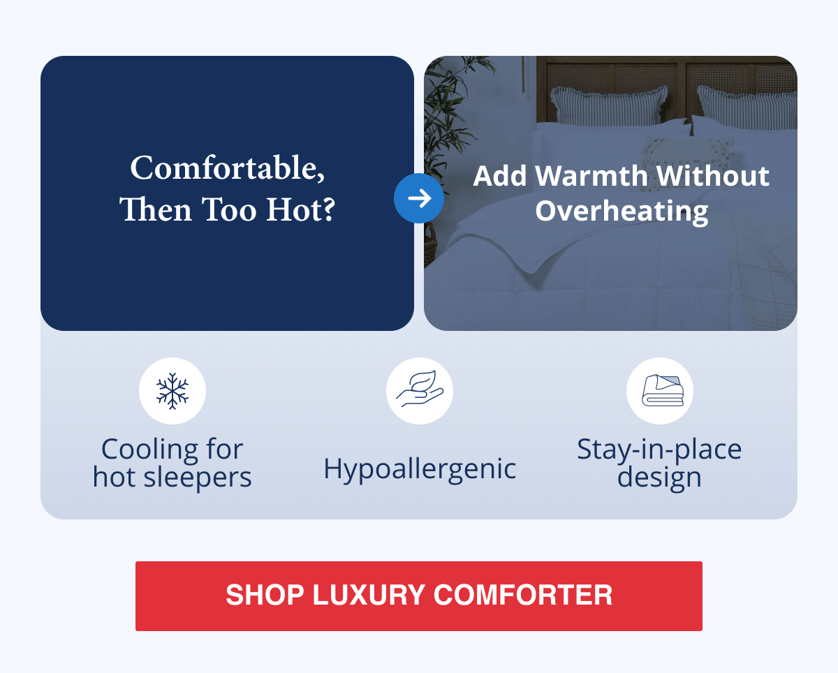 Try Luxury Comforter - Cooling for hot sleepers 
