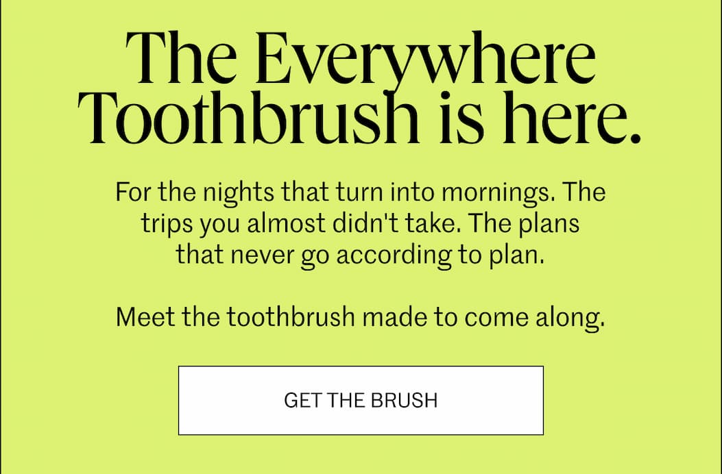 Get Your Everywhere Toothbrush