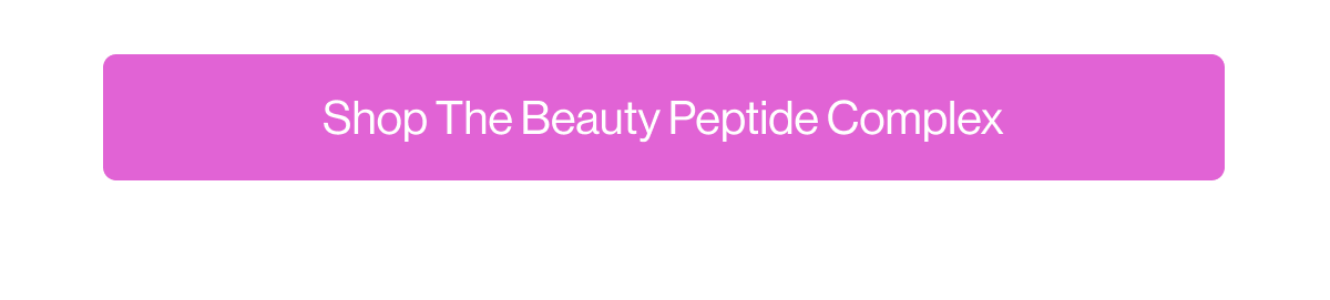 SHOP THE BEAUTY PEPTIDE COMPLEX
