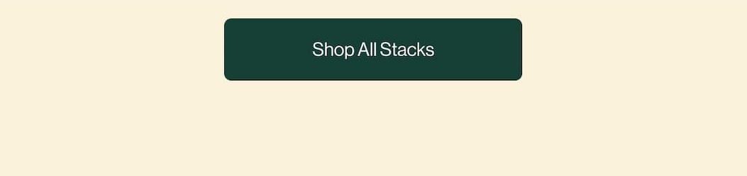 SHOP ALL STACKS