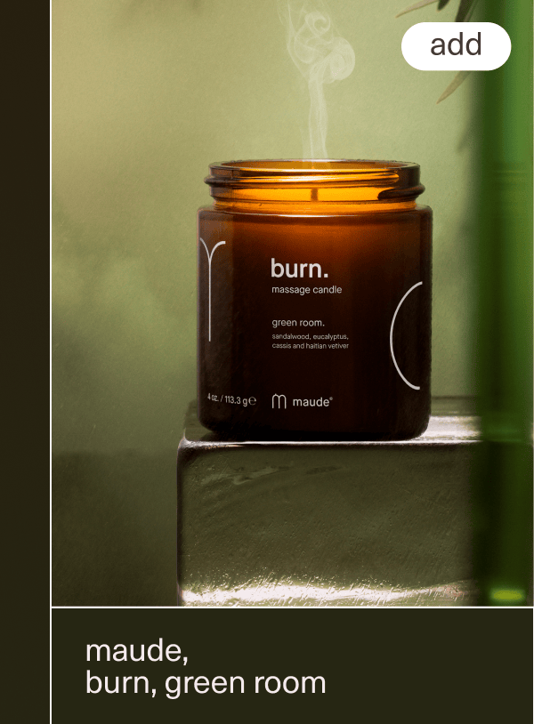 maude, burn, green room | [ add ]