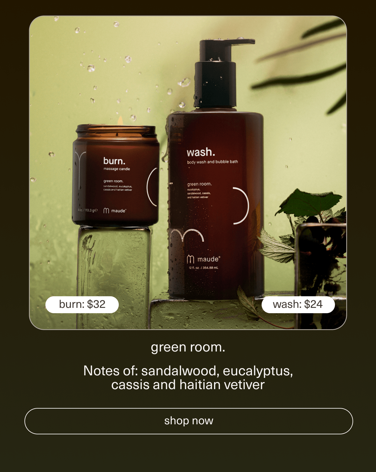 green room. | Notes of: sandalwood, eucalyptus, cassis and haitian vetiver | [ shop now ]