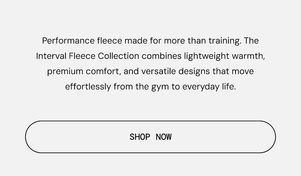 Body Copy: Performance Fleece New Colors just Dropped. Shop Now