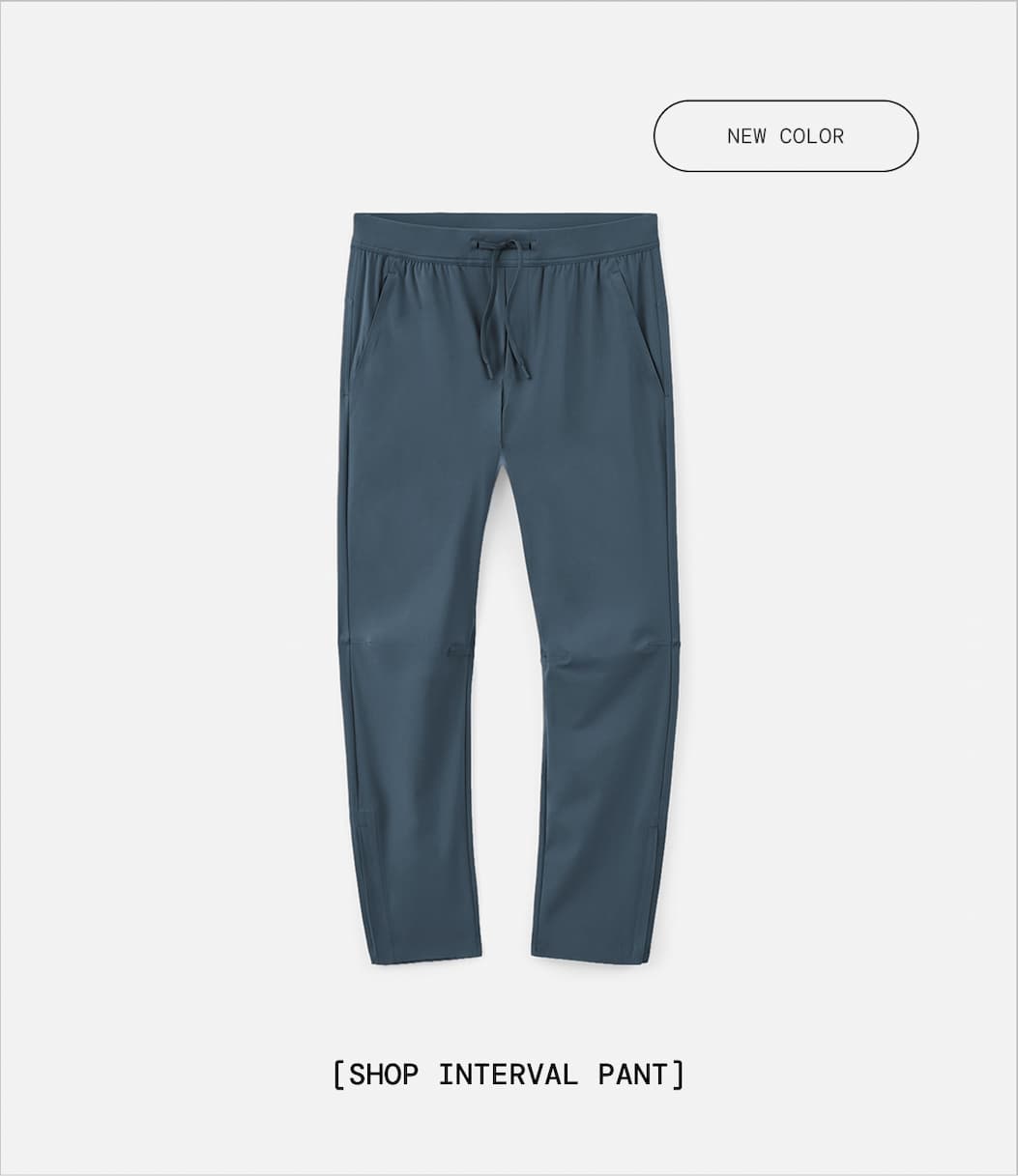 Body Copy: New Colors just launched in Interval Pant