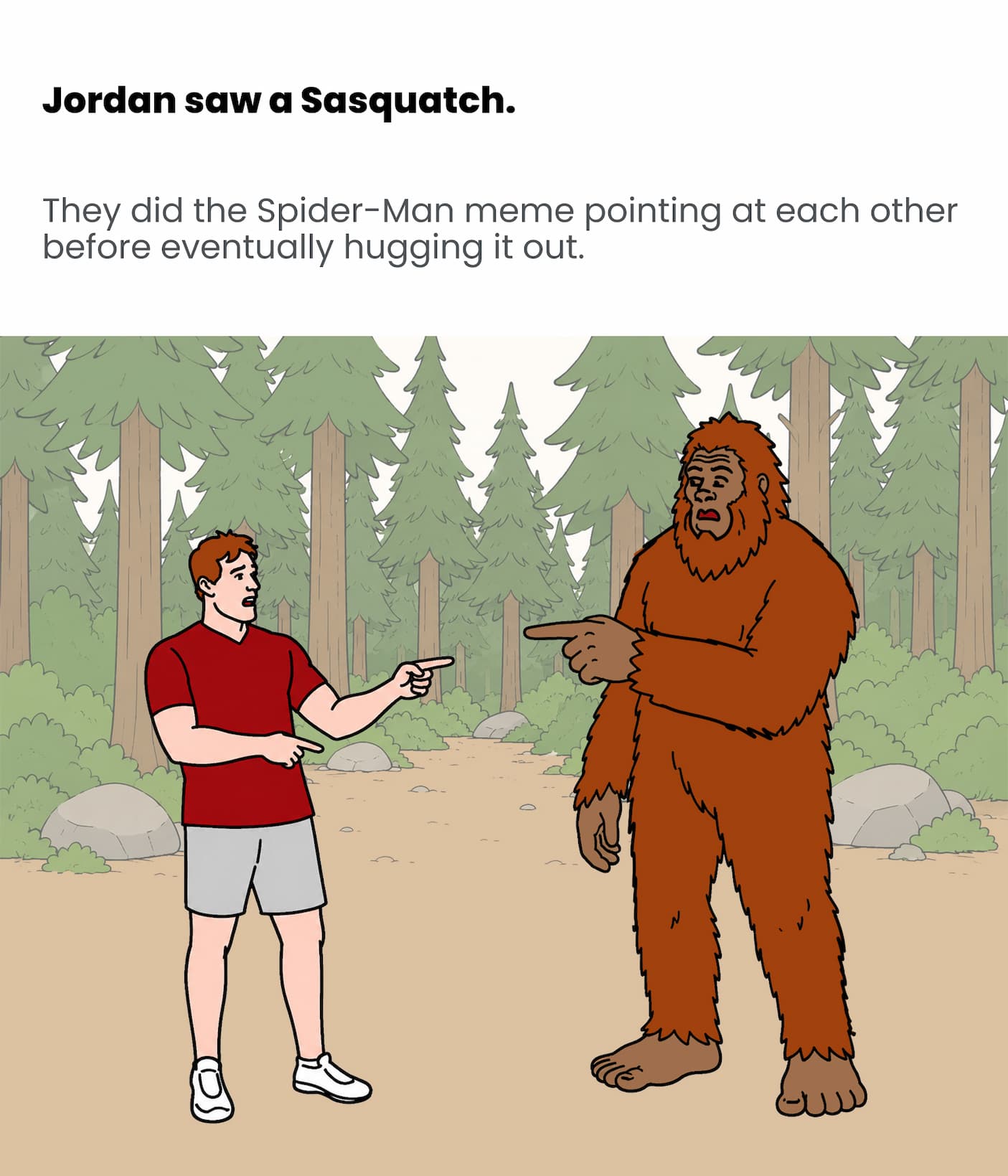Jordan saw Sasquatch