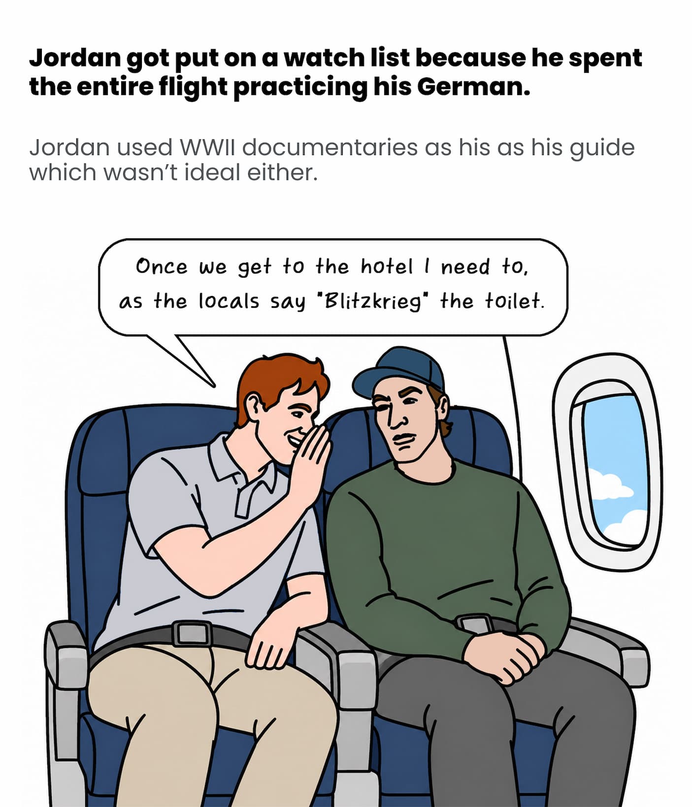Jordan was practicing his German