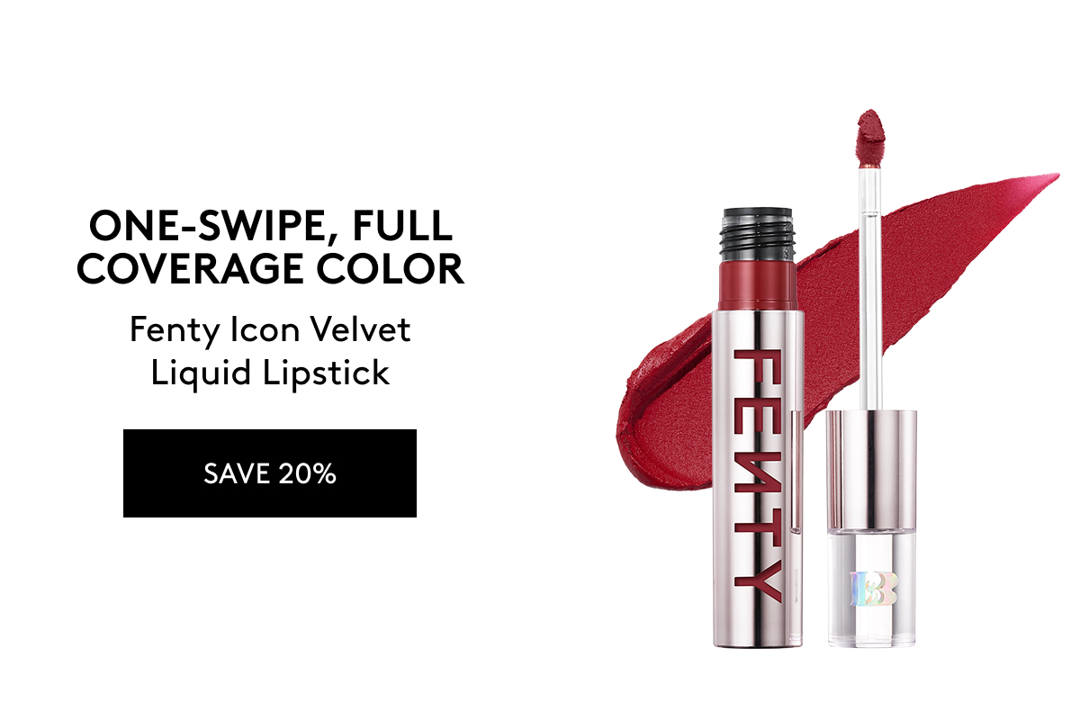 ONE-SWIPE, FULL COVERAGE COLOR | Fenty Icon Velvet Liquid Lipstick | SAVE 20%