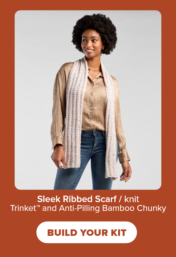 Sleek Ribbed Scarf / knit Trinket™ and Anti-Pilling Bamboo Chunky