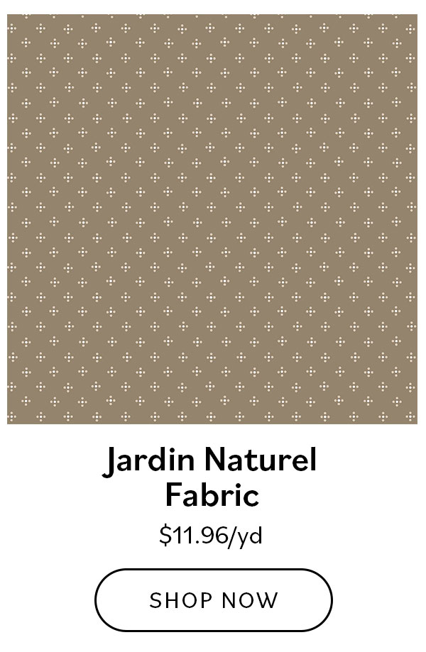 Jardin Naturel Fabric, $11.96/yd
