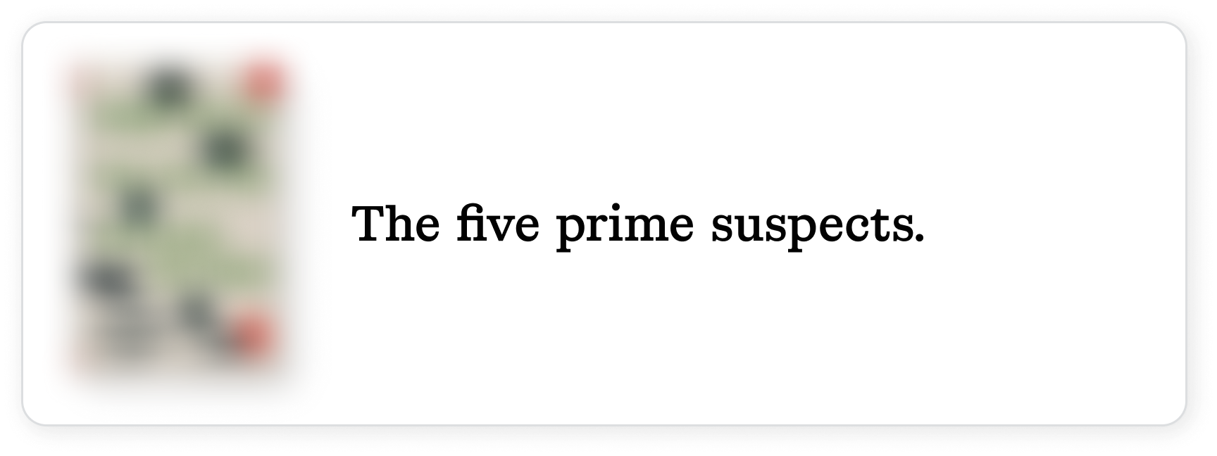 The five prime suspects.