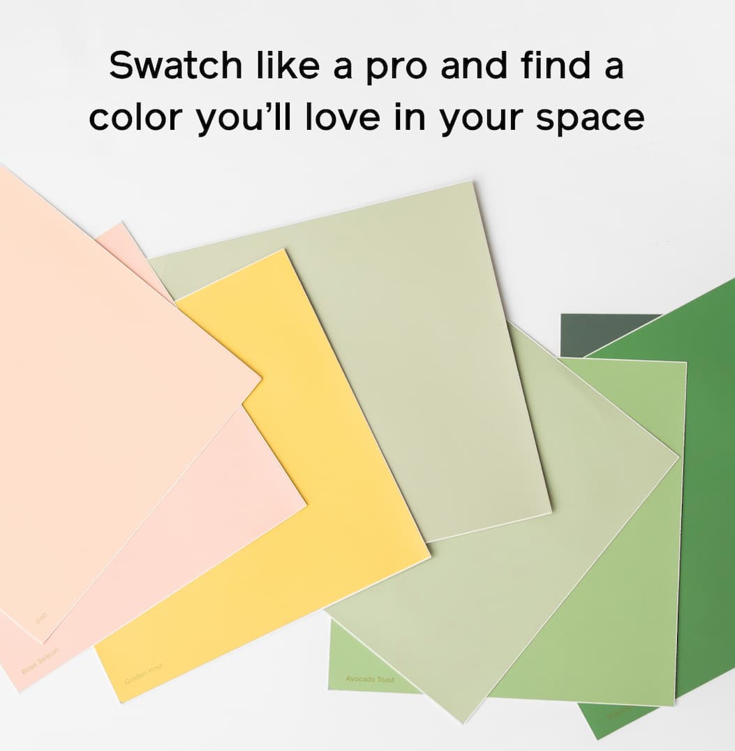 Swatch like a pro and find a color you'll love in your space