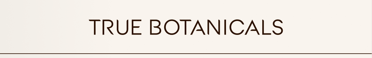 True Botanicals