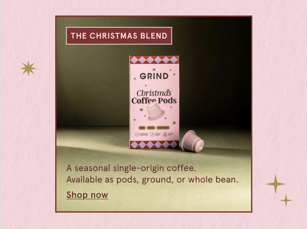 Shop our Grind Christmas Pods Now!