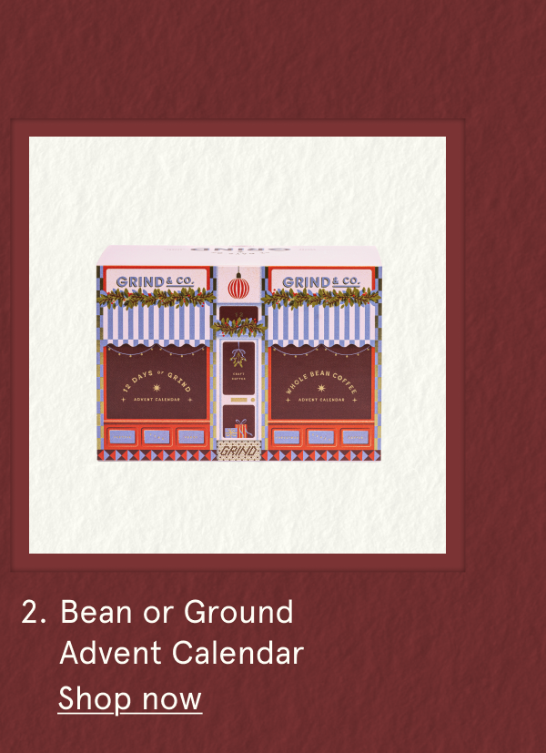 Shop Grind Bean or Ground Calendar Now!
