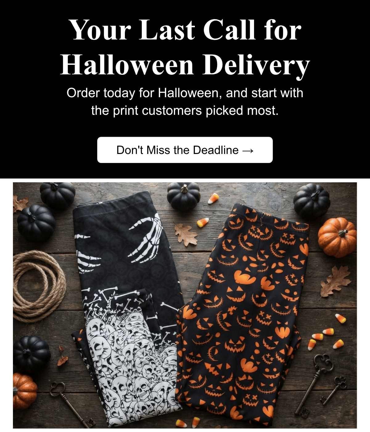 Your Last Call for Halloween Delivery,