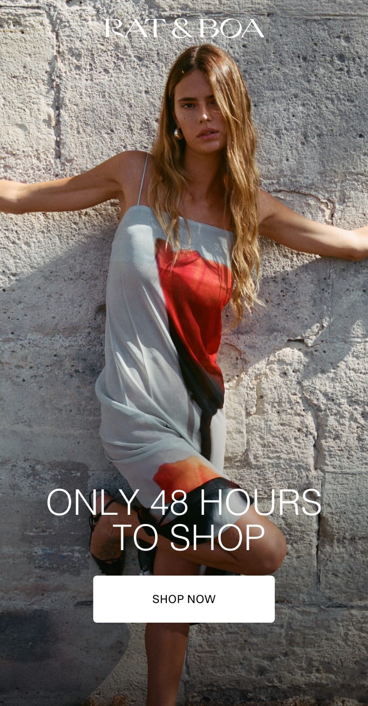 Only 48 Hours To Shop