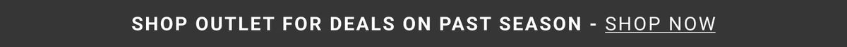 Shop outlet for deals on past season. Shop now