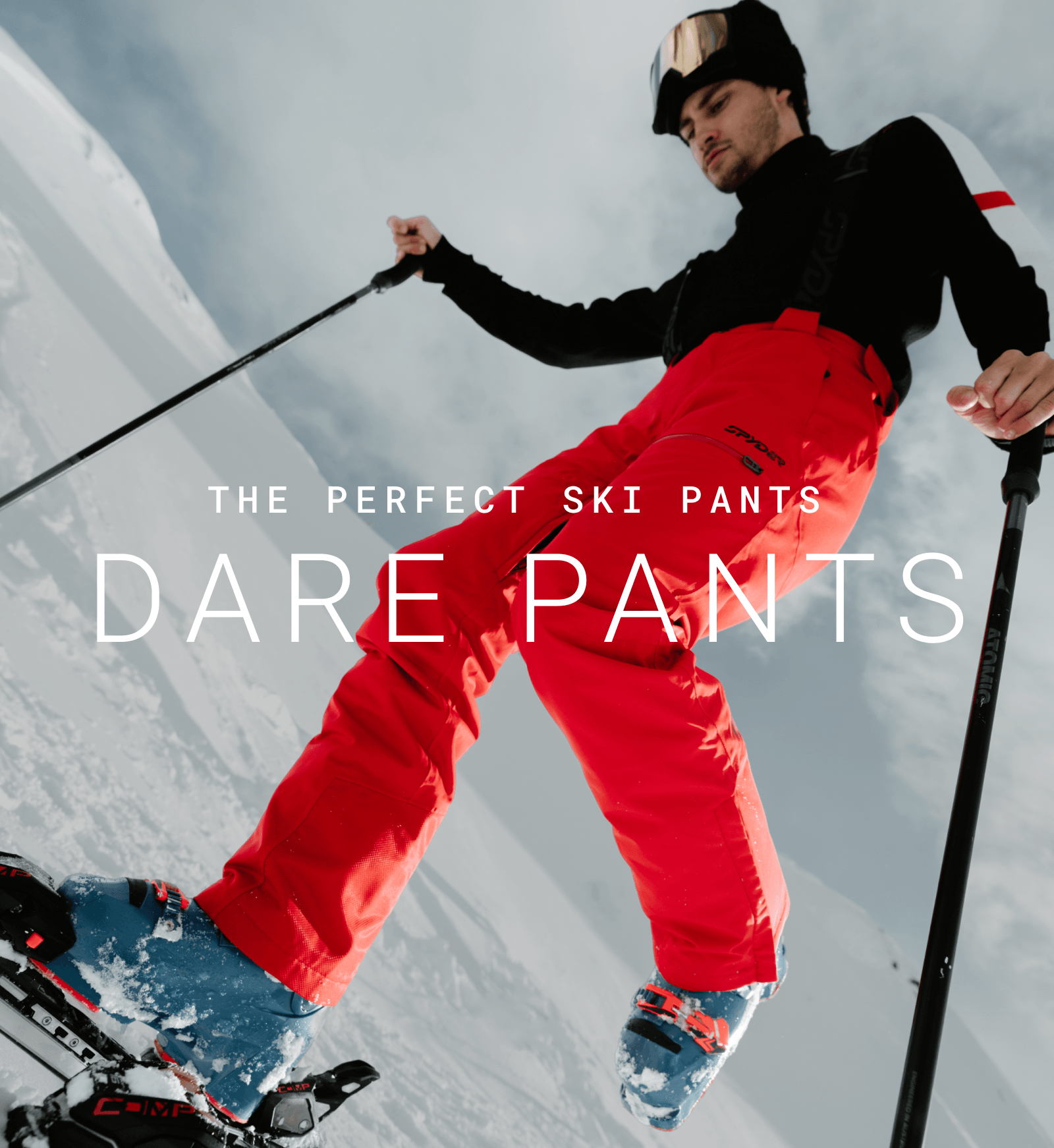 THE PERFECT SKI PANTS - DARE PANTS