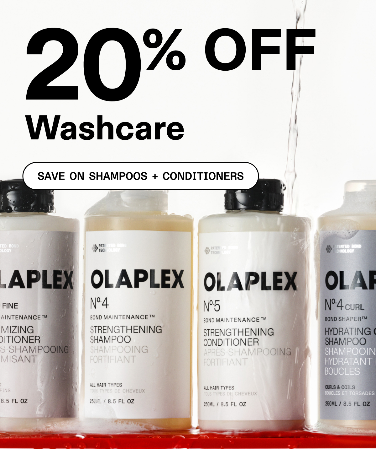 20% Off Washcare | Save on Shampoos + Conditioners