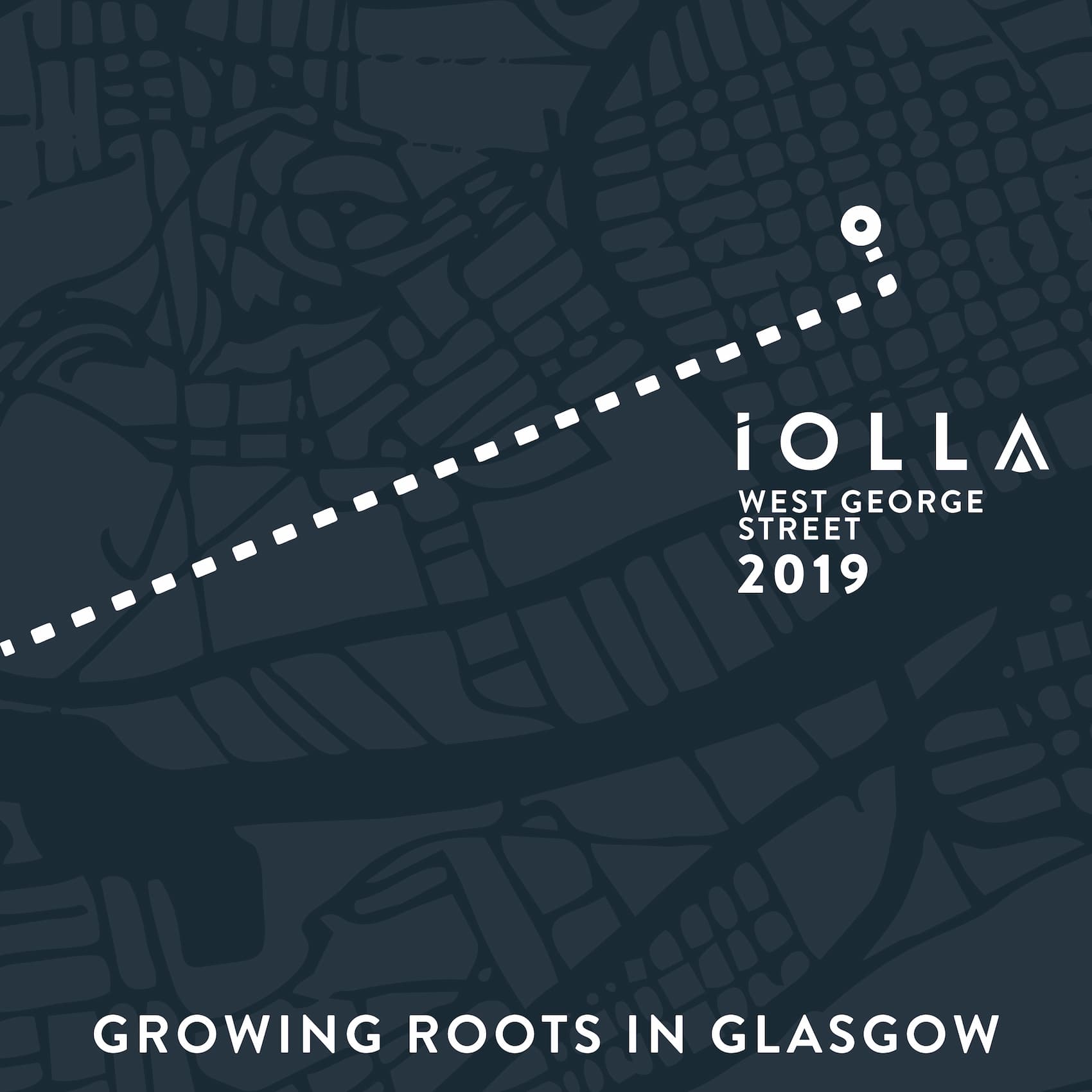 IOLLA West George Street, 2019, growing roots in Glasgow