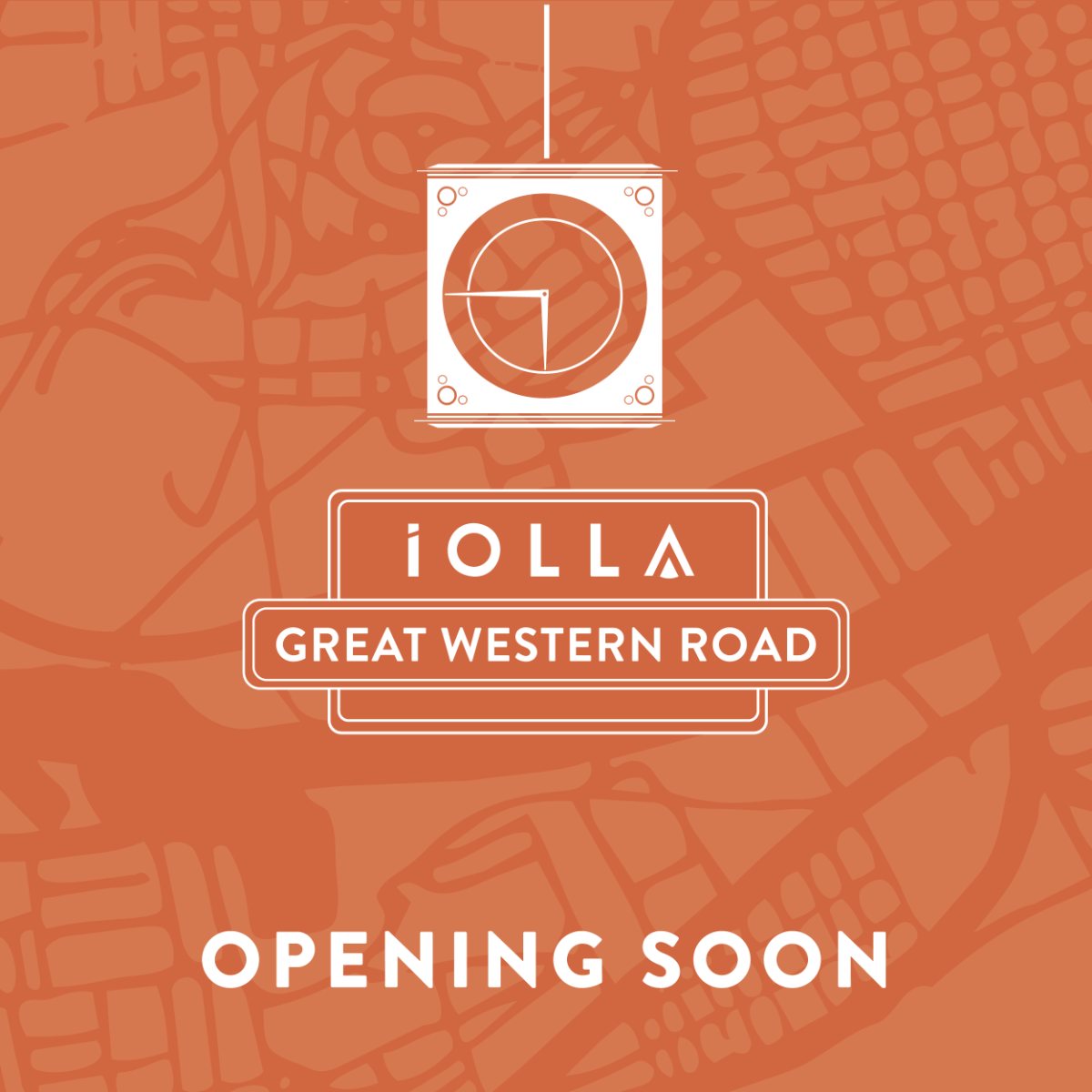 IOLLA Great Western Road sign with the clock, opening soon