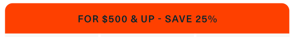 Shop Friends and Family Sale and Save up to 25%