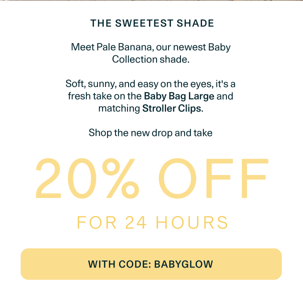 Introducing the Baby Collection in Pale Banana