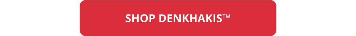 GET DENKHAKIS