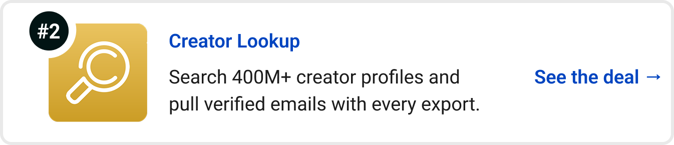 Creator Lookup - Search 400M+ creator profiles and pull verified emails with every export. See the deal →