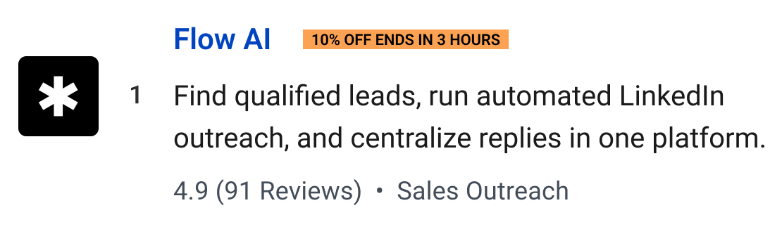 Flow AI (10% off ends in 3 hours): Find qualified leads, run automated LinkedIn outreach, and centralize replies in one platform.