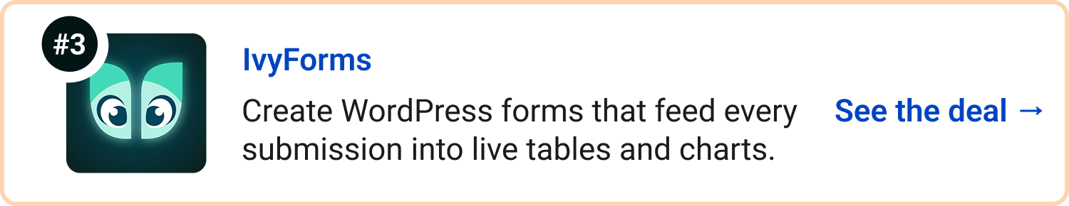 IvyForms - Create WordPress forms that feed every submission into live tables and charts. See the deal →