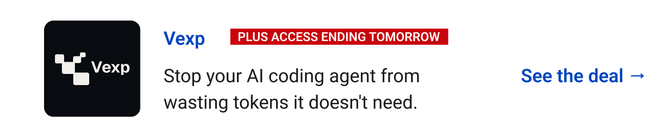 Vexp (Plus Access ending tomorrow) - Stop your AI coding agent from wasting tokens it doesn't need. See the deal →