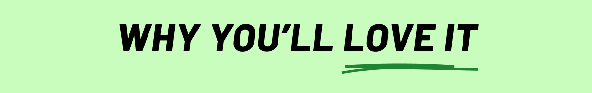 Why you'll love it