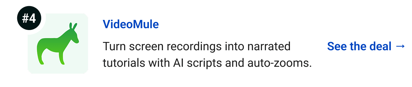 VideoMule - Turn screen recordings into narrated tutorials with AI scripts and auto-zooms. See the deal →