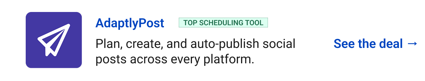 AdaptlyPost (Top scheduling tool) - Plan, create, and auto-publish social posts across every platform. See the deal →