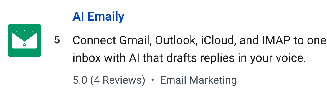 AI Emaily: Connect Gmail, Outlook, iCloud, and IMAP to one inbox with AI that drafts replies in your voice.