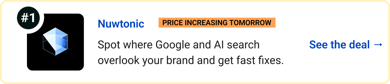 Nuwtonic (Price increasing tomorrow) - Spot where Google and AI search overlook your brand and get fast fixes. See the deal →