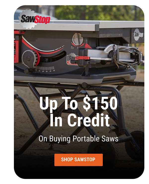 Up To $150 In Credit On Buying Portable Saws