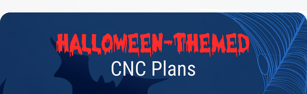 Halloween-Themed CNC Plans