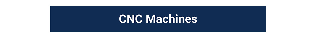 CNC Machines
