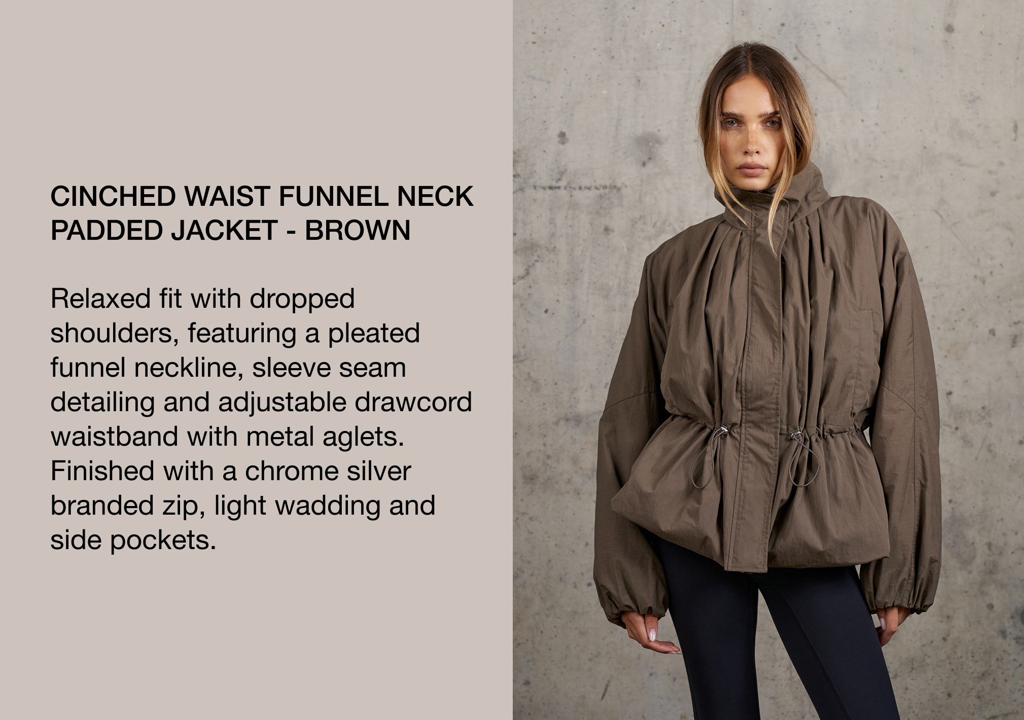 CINCHED WAIST FUNNEL NECK PADDED JACKET