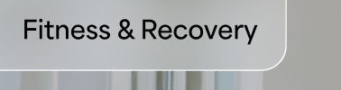 Fitness & Recovery