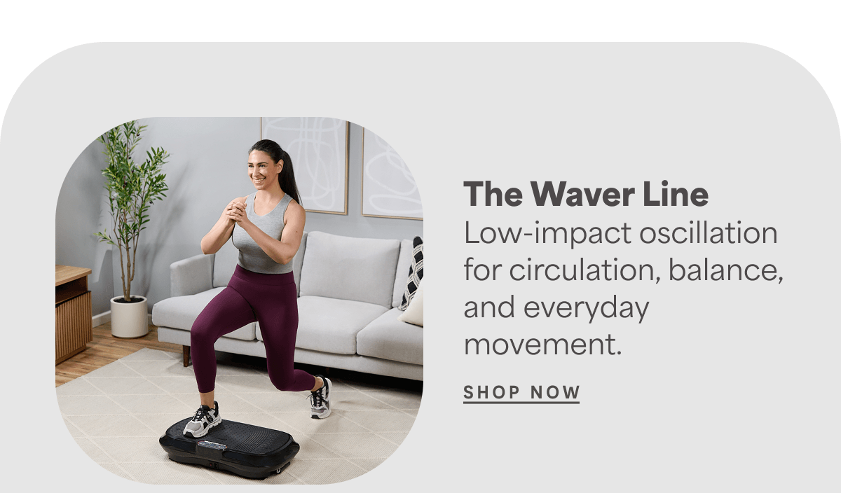 The Waver Line | Shop Now