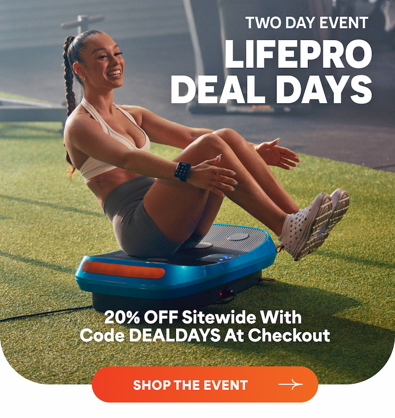 Two Day Event | Lifepro Deal Days | 20% oFF Sitewide with  Code DEALDAYS at Checkout