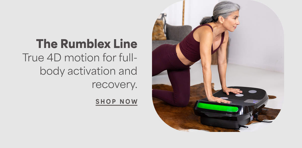 The Rumblex Line | Shop Now