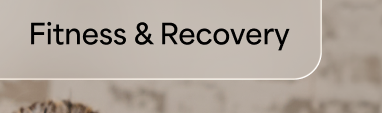 Fitness & Recovery