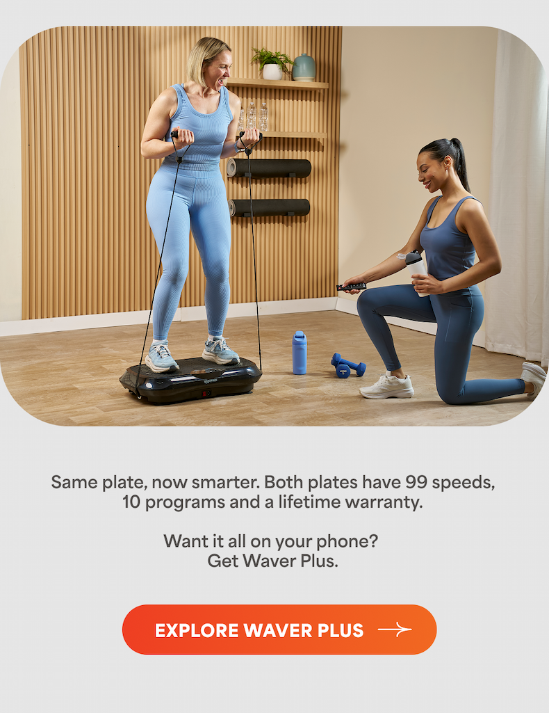Explore Waver Plus