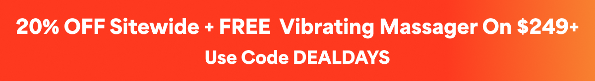20% oFF Sitewide + FREE Vibrating Massager On $249+ |  Use Code DEALDAYS