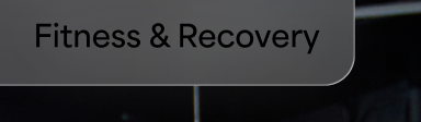 Fitness & Recovery